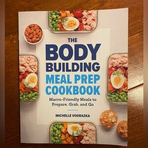 *NEW* The Body Building Meal Prep Cookbook by Michelle Vodrazka